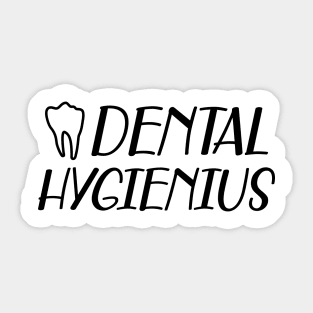 Dental Hygienist - Dental Hygienius Sticker